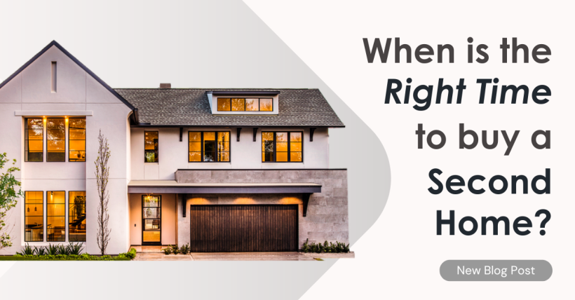 When Is the Right Time to Buy a Second Home?